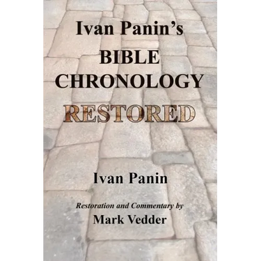 Ivan Panin's Bible Chronology Restored