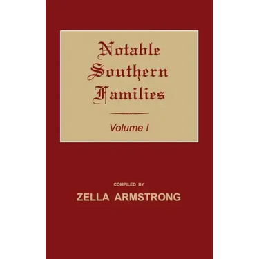 Notable Southern Families. Volume I