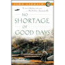 No Shortage of Good Days