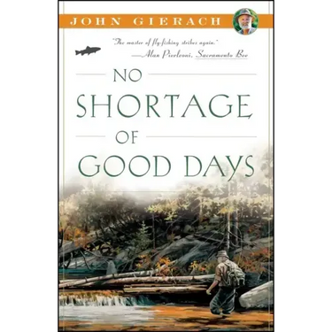 No Shortage of Good Days