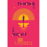 Tender Is the Night: A Romance
