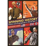 Spinning History: Politics and Propaganda in World War II