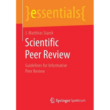 Scientific Peer Review: Guidelines for Informative Peer Review