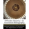 Offender Reentry: An Annotated Bibliography