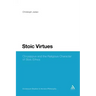 Stoic Virtues: Chrysippus and the Religious Character of Stoic Ethics