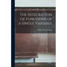 The Integration of Functions of a Single Variable