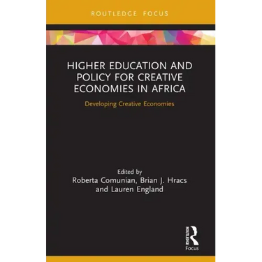 Higher Education and Policy for Creative Economies in Africa: Developing Creative Economies