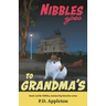 Nibbles Goes to Grandma's