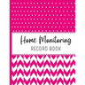 Home Monitoring: Track and Record Your Vital Health Stats