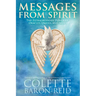 Messages From Spirit: The Extraordinary Power of Oracles, Omens, and Signs