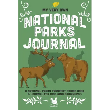 My Very Own National Parks Journal: Outdoor Adventure & Passport Stamp Log For Kids And Grownups