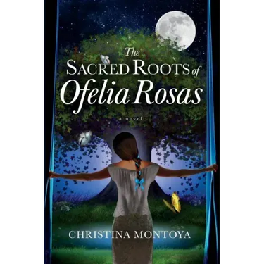 The Sacred Roots of Ofelia Rosas