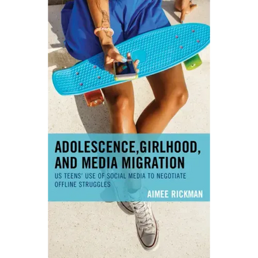 Adolescence, Girlhood, and Media Migration: US Teens' Use of Social Media to Negotiate Offline Struggles