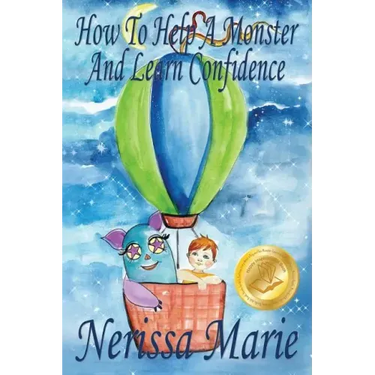 How to Help a Monster and Learn Confidence (Bedtime story about a Boy and his Monster Learning Self Confidence, Picture Books, Preschool Books, Kids A
