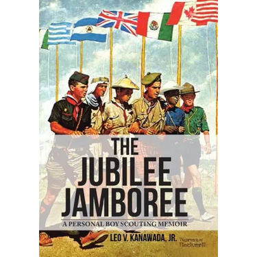 The Jubilee Jamboree: A Personal Boy Scouting Memoir