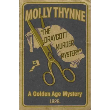 The Draycott Murder Mystery: A Golden Age Mystery