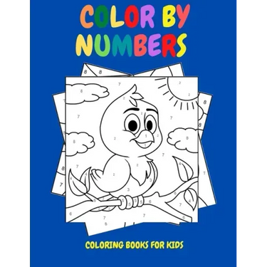 Color By Numbers: Coloring Books for Kids