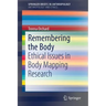 Remembering the Body: Ethical Issues in Body Mapping Research