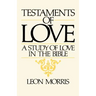 Testaments of Love: A Study of Love in the Bible