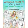 Whimsical World #2 Coloring Book: Fairies, Mermaids, Witches, Angels and More!