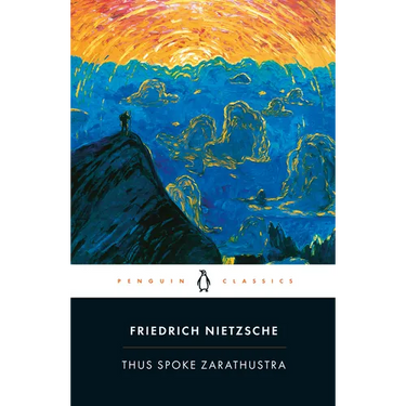 Thus Spoke Zarathustra: A Book for Everyone and No One