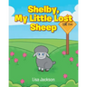 Shelby, My Little Lost Sheep