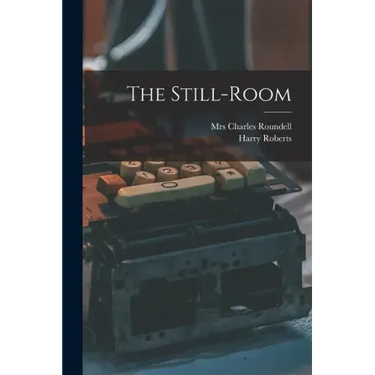 The Still-room