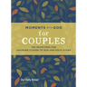 Moments with God for Couples: 100 Devotions for Growing Closer to God and Each Other