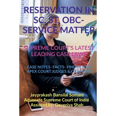 'Reservation in Sc, St, Obc- Service Matter- Supreme Court's Latest Leading Case Laws