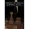 Ghosts of Amelia & Other Tales