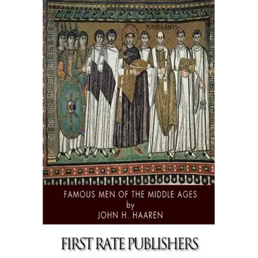 Famous Men of the Middle Ages