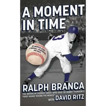 Moment in Time: An American Story of Baseball, Heartbreak, and Grace