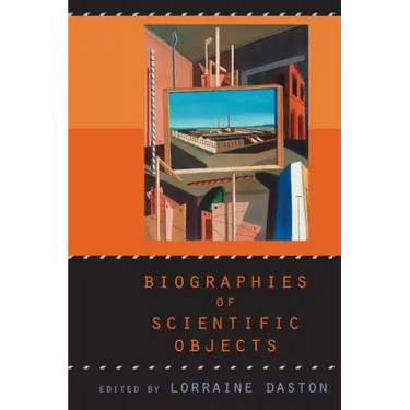 Biographies of Scientific Objects