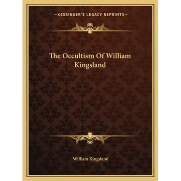 The Occultism of William Kingsland
