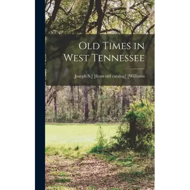 Old Times in West Tennessee
