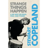 Strange Things Happen