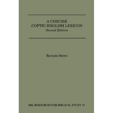 A Concise Coptic-English Lexicon: Second Edition