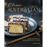 Classic Australian Recipes that will Make You Visit: Classic Aussie Recipes that will Take You on a Journey