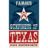 Famous Gunfights of Texas