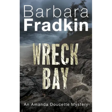 Wreck Bay: An Amanda Doucette Mystery