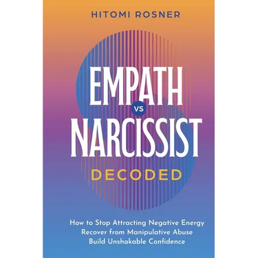 Empath vs Narcissist Decoded