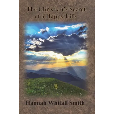 The Christian's Secret of a Happy Life