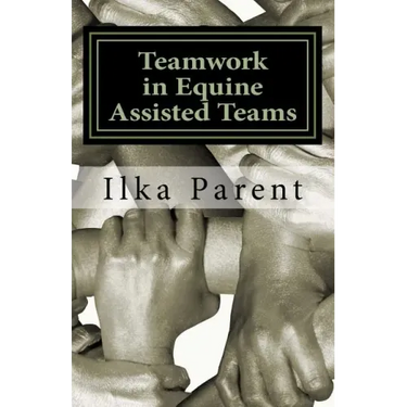 Teamwork in Equine Assisted Teams