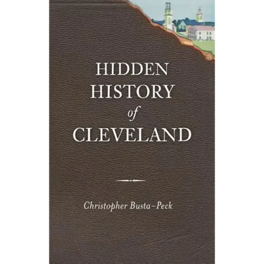 Hidden History of Cleveland