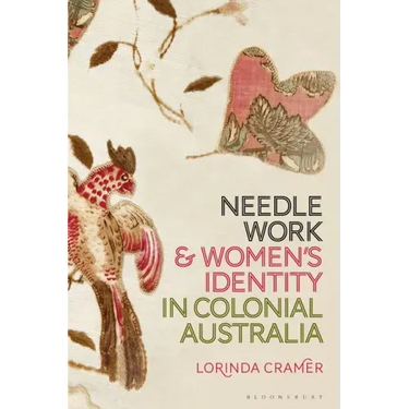Needlework and Women's Identity in Colonial Australia