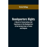Headquarters Nights: A Record of Conversations and Experiences at the Headquarters of the German Army in France and Belgium