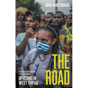 The Road: Uprising in West Papua