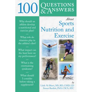 100 Questions and Answers about Sports Nutrition & Exercise