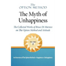 The Option Method: The Myth of Unhappiness. the Collected Works of Bruce Di Marsico on the Option Method & Attitude, Vol. 1