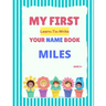 My First Learn-To-Write Your Name Book: Miles